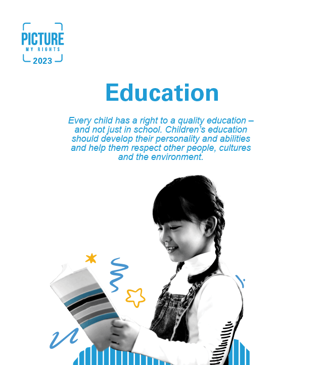 A young smiling girl reads a book. Next to her are words "Education. Every child has a right to a quality education and not just in school. Children's education should develop their personality and abilities and help them respect other people's culture and the environment."